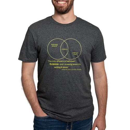 CafePress - Mythbusters Science Quote T-Shirt - Mens Tri-blend T-Shirt,Dark Heather,Large