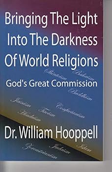Unknown Binding Bringing the light into the darness of world religions Book