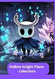 Hollow Knight Piano Collections: A piano selection from the video game.