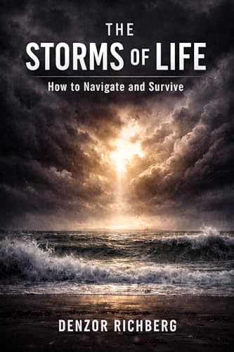 The Storms of Life: How to Navigate and Survive