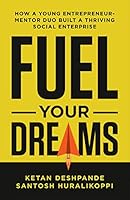 Fuel Your Dreams 9393651736 Book Cover