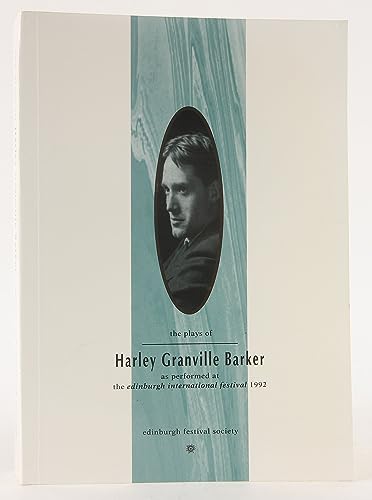 The plays of Harley Granville Barker : Harley Granville-Barker