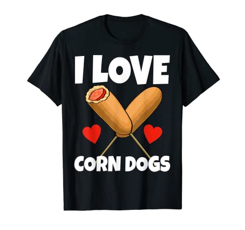 I Love Corn Dog Funny Corn Dogs Foodie Uomini Salsiccia Maglietta