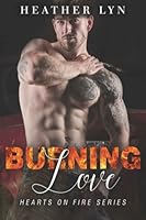 Burning Love 1540508293 Book Cover