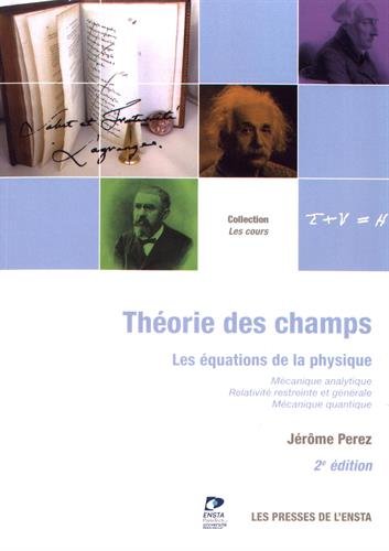 Télécharger Théorie des champs: Les équations de la physique PDF Ebook En Ligne