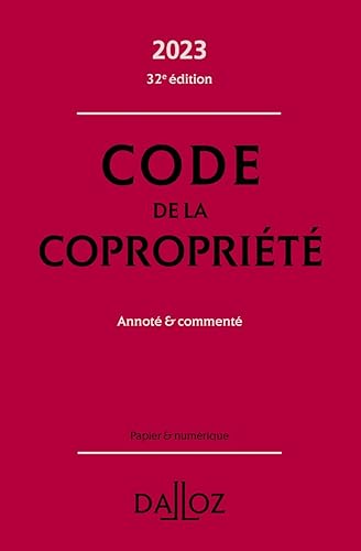 Code de la copropriété 2023 32ed - Annoté et commenté