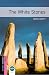 Oxford Bookworms Library: The White Stones: Starter: 250-Word Vocabulary (Oxford Bookworms Library: Thriller & Adventure; Starter)