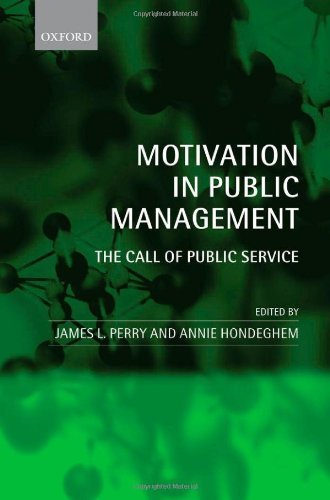 Motivation in Public Management: The Call of Public Service (English Edition)