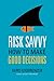 Risk Savvy: How to Make Good Decisions