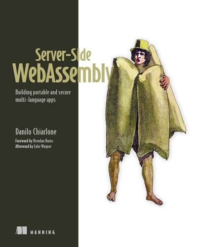 Server-Side WebAssembly: Building portable and secure multi-langu...