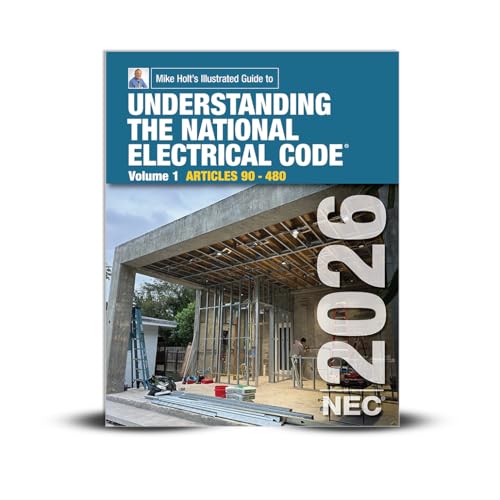 Mike Holt's Illustrated Guide to Understanding the National Electrical Code,