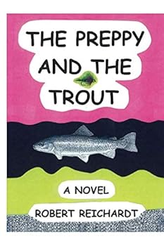 Paperback The Preppy and the Trout Book
