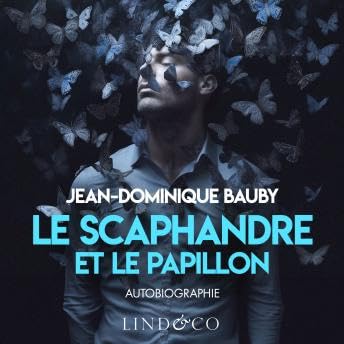 Le scaphandre et le papillon - Jean-Dominique Bauby