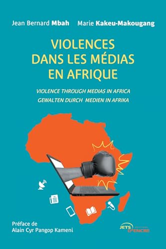 Violences dans les médias en Afrique (French Edition)