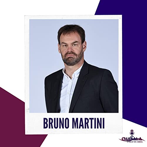 CHABALA #10 : Bruno Martini - Le nouveau gardien du temple de la LNH