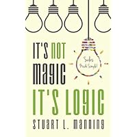 It's Not Magic It's Logic