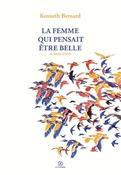 La Femme qui pensait être belle (French Edition)