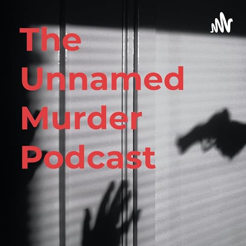 The Unnamed Murder Podcast cover art