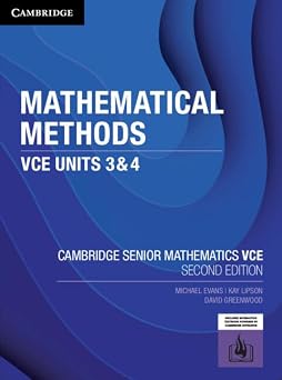 Mathematical Methods VCE Units 3&4 Cambridge Senior Mathematics Victorian Curriculum/VCE