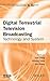 Produktbild Digital Terrestrial Television Broadcasting: Technology and System (The ComSoc Guides to Communications Technologies)