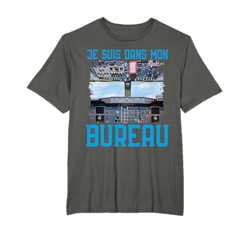 Pilote Je Suis Dans Mon Bureau Pilotage Aéroport Aviation T-Shirt