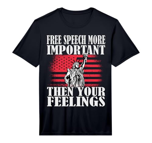 Mens Free Speech More Important Then Your Feelings Performance T-Shirt
