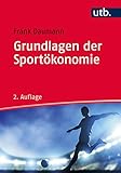 Grundlagen der Sportökonomie
