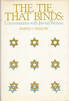 Hardcover The Tie That Binds: Conversations With Jewish Writers Book