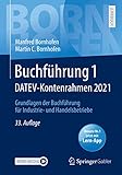 Buchführung 1 DATEV-Kontenrahmen 2021: Grundlagen der Buchführung für Industrie- und Handelsbetriebe (Bornhofen Buchführung 1 LB) (German Edition)