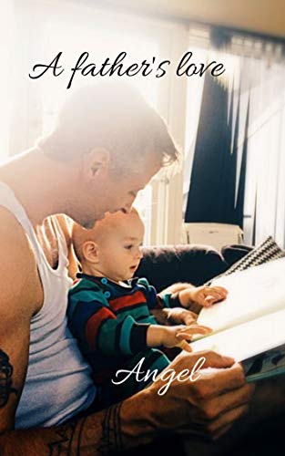 A Father S Love Hugo S Heathens Book 2 Kindle Edition By Angel Thorn Angel Romance Kindle Ebooks Amazon Com