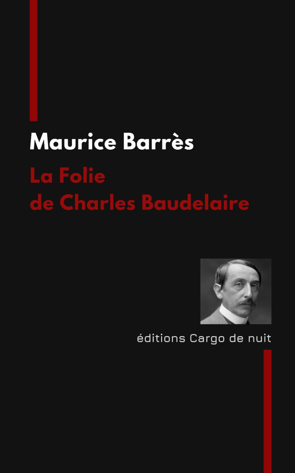 La Folie de Charles Baudelaire