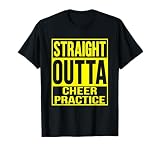 Straight Outta Cheer Practice T-Shirt Cheerleader - Yellow T-Shirt