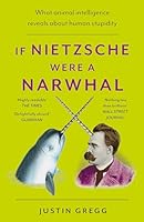 If Nietzsche Were a Narwhal 1399712470 Book Cover