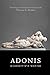 Giambattista Marino: Adonis (Volume 553) (Medieval and Renaissance Texts and Studies)