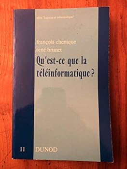 Paperback Qu'est-ce que la te´le´informatique? (Se´rie Logique et informatique ; 11) (French Edition) [French] Book