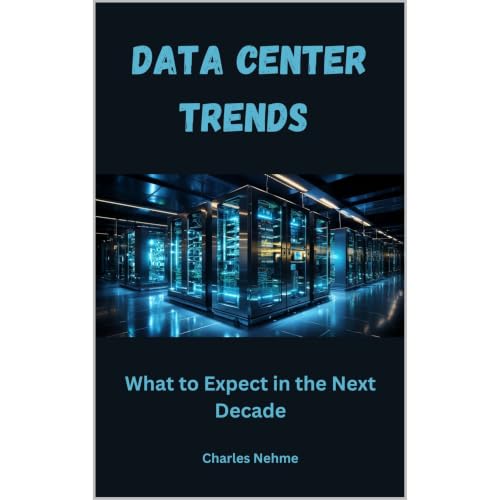 Data Center Trends: What to Expect in the Next Decade Audiobook By Charles Nehme cover art