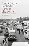  Il Paese che conta. Come i numeri raccontano la nostra storia