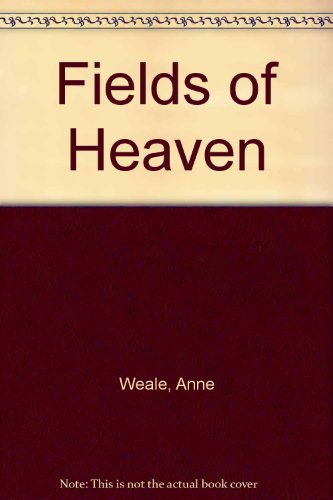Fields of Heaven 0263715108 Book Cover