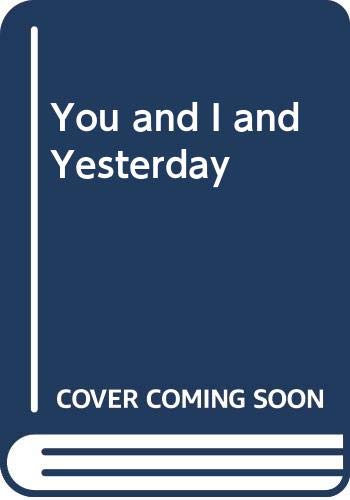 You and I and Yesterday 0385237316 Book Cover