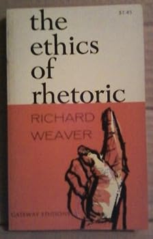 Paperback The ethics of rhetoric (Gateway editions) Book