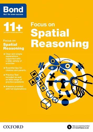 OXFORD UNIVERSITY PRESS Bond 11+: Bond 11+ Focus on Spatial Reasoning