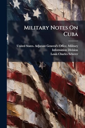 Military Notes On Cuba
