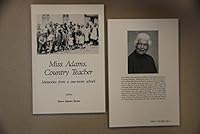Miss Adams, Country Teacher: Memories from a One-Room School 0934904251 Book Cover