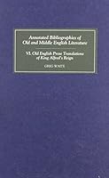 Old English Prose Translations of King Alfred's Reign (Annotated Bibliographies) 0859915913 Book Cover
