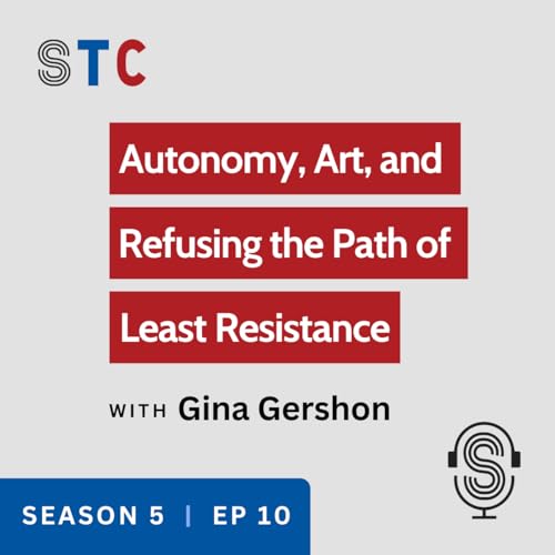 Season 5 Episode 10 | Gina Gershon | Autonomy, Art, and Refusing the Path of Least Resistance