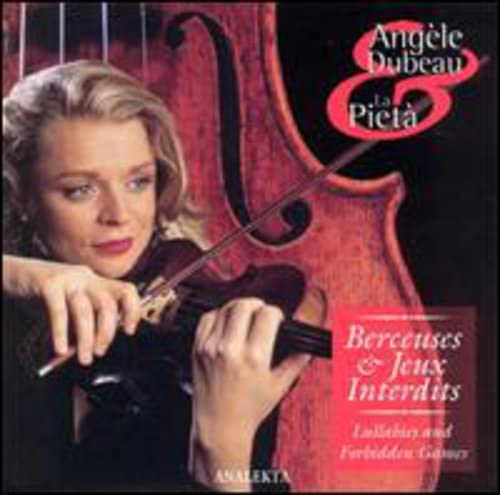 Lullabies & Forbidden Games [Audio CD] Angele Dubeau & La Pieta