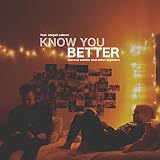 Know You Better