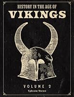 History in the Age of Vikings: Volume 2 null Book Cover