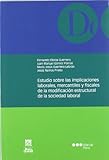  Estudio sobre las implicaciones laborales, mercantiles y fiscales de la modificación estructural de la sociedad laboral (Monografías jurídicas)