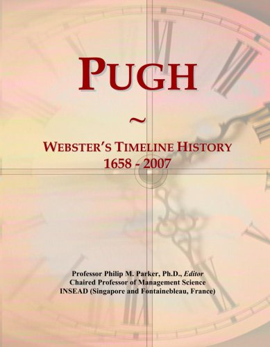 Pugh: Webster's Timeline History, 1658 - 2007